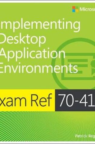 Cover of Exam Ref 70-416: Implementing Desktop Application Environments