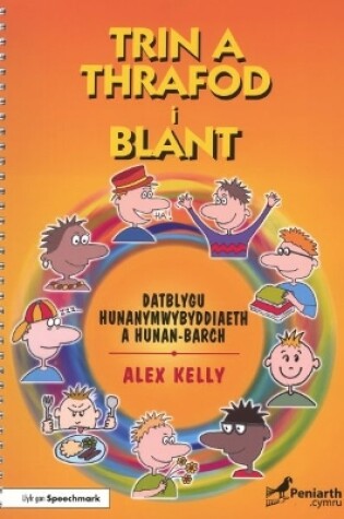 Cover of Trin a Thrafod i Blant: Datblygu Hunanymwybyddiaeth a Hunan-Barch