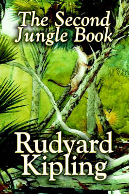 Book cover for The Second Jungle Book by Rudyard Kipling, Fiction, Classics