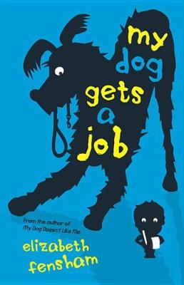 Cover of My Dog Gets a Job