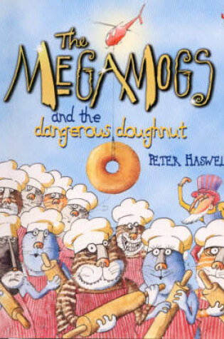 Cover of The Megamogs and the Dangerous Doughnut