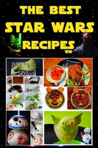 Cover of The Best Star Wars Recipes BW