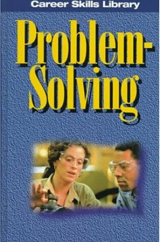 Cover of Career Skills Library - Problem-Solving