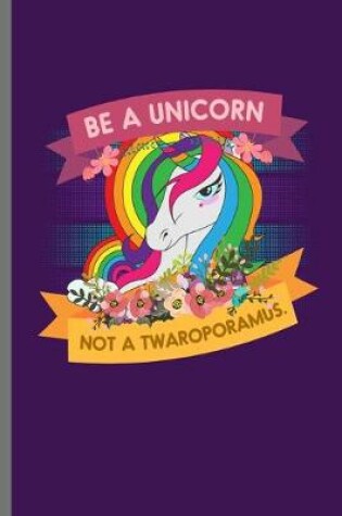 Cover of Be a Unicorn
