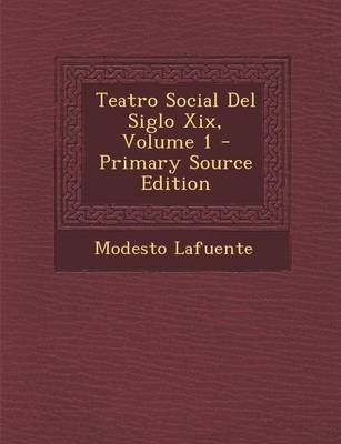 Book cover for Teatro Social del Siglo XIX, Volume 1