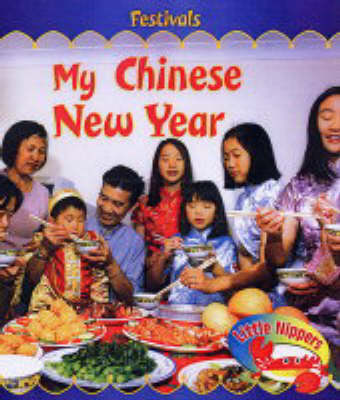 Cover of Little Nippers: Festivals: My Chinese New
