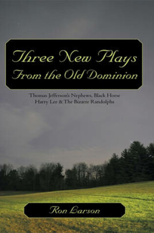 Cover of Three New Plays from the Old Dominion