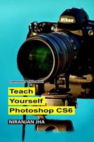 Cover of Teach Yourself Photoshop CS6