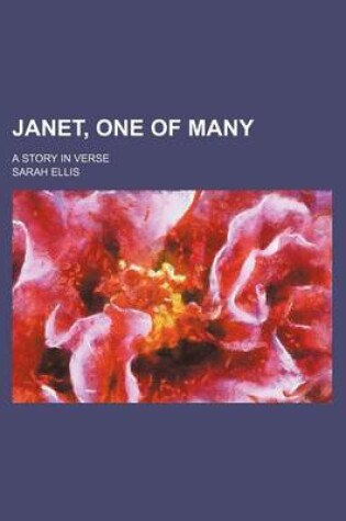 Cover of Janet, One of Many; A Story in Verse