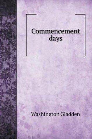 Cover of Commencement days