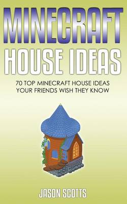 Book cover for Minecraft House Ideas