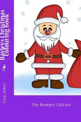 Cover of Bayley's Christmas Colouring Book