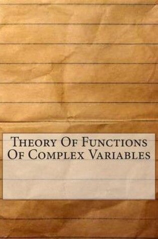 Cover of Theory of Functions of Complex Variables