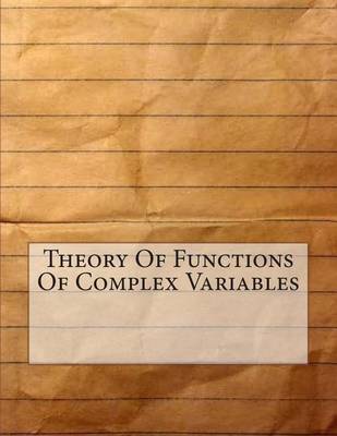 Book cover for Theory of Functions of Complex Variables