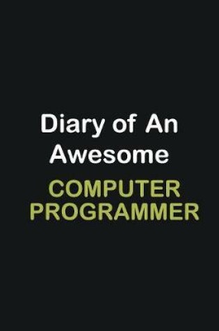 Cover of Diary of an awesome Computer Programmer