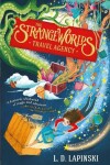 Book cover for The Strangeworlds Travel Agency