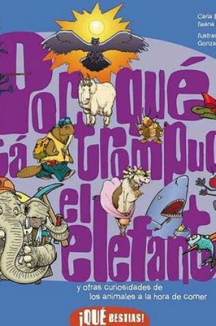 Cover of Por Que Esta Trompudo El Elefante ?