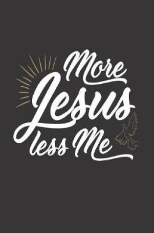 Cover of More Jesus Less Me