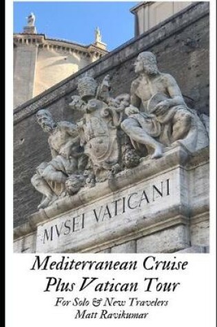 Cover of Mediterranean Cruise Plus Vatican Tour