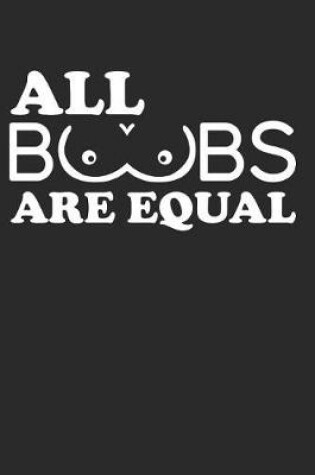 Cover of All Boobs Are Equal