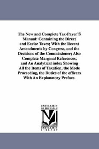 Cover of The New and Complete Tax-Payer'S Manual