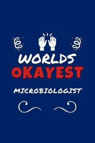 Cover of Worlds Okayest Microbiologist
