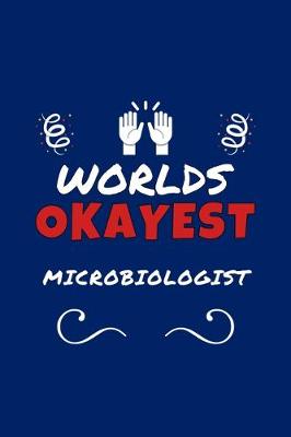 Book cover for Worlds Okayest Microbiologist