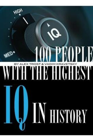 Cover of 100 People With the Highest IQ's History