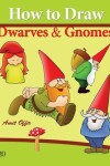Book cover for How to Draw Gnomes and Dwarves