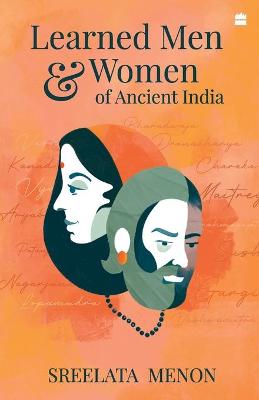 Book cover for Learned Men and Women of Ancient India