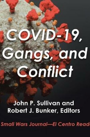 Cover of Covid-19, Gangs, and Conflict