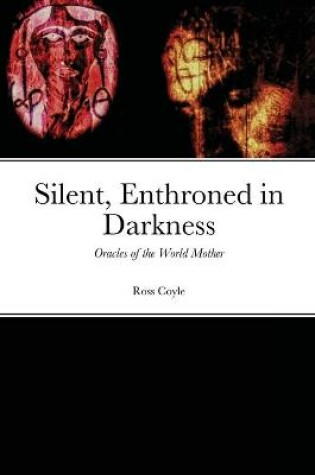 Cover of Silent, Enthroned in Darkness