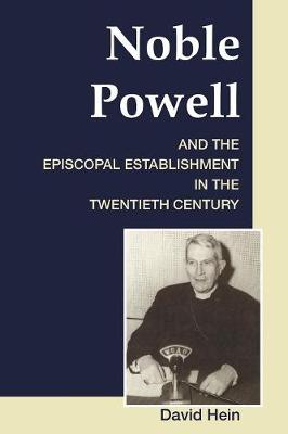 Book cover for Noble Powell and the Episcopal Establishment in the Twentieth Century