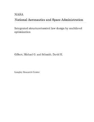 Book cover for Integrated Structure/Control Law Design by Multilevel Optimization