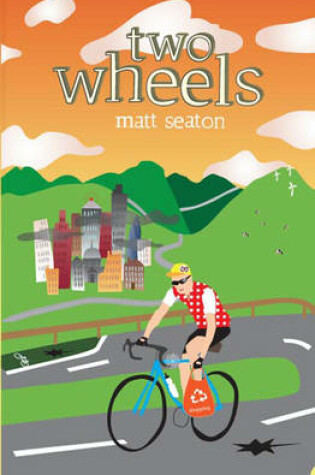 Cover of Two Wheels Thoughts from the Bike Lane