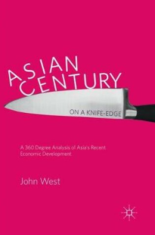 Cover of Asian Century... on a Knife-edge