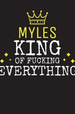 Cover of MYLES - King Of Fucking Everything