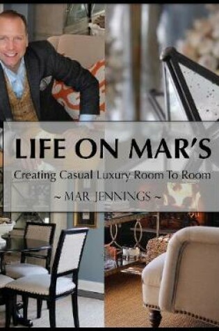 Cover of Life on Mar's: Creating Casual Luxury