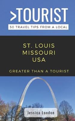 Book cover for Greater Than a Tourist- St. Louis Missouri USA