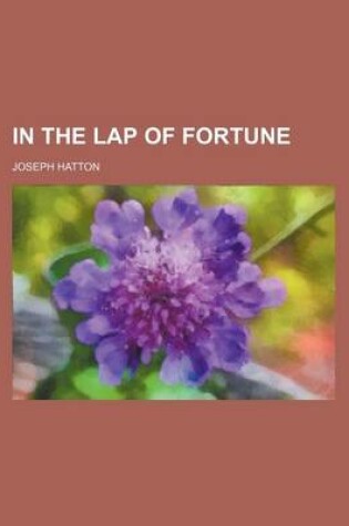 Cover of In the Lap of Fortune