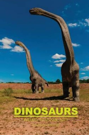 Cover of Dinosaurs Weekly Planner 2017