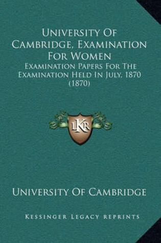 Cover of University of Cambridge, Examination for Women