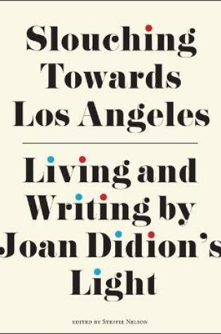 Cover of Slouching Towards Los Angeles