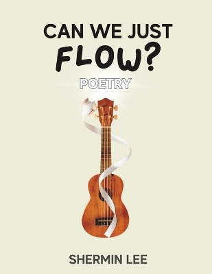 Book cover for Can We Just Flow?