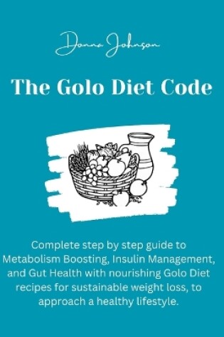 Cover of The Golo Diet Code