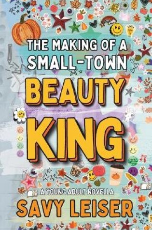 Cover of The Making of a Small-Town Beauty King