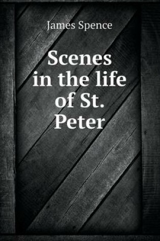 Cover of Scenes in the Life of St. Peter