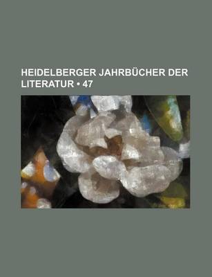 Book cover for Heidelberger Jahrbucher Der Literatur (47)