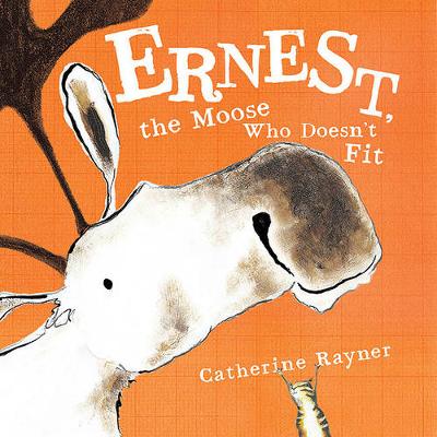 Book cover for Ernest, the Moose Who Doesn't Fit