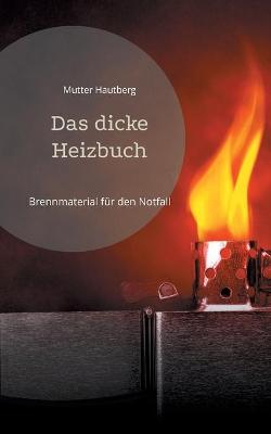 Book cover for Das dicke Heizbuch